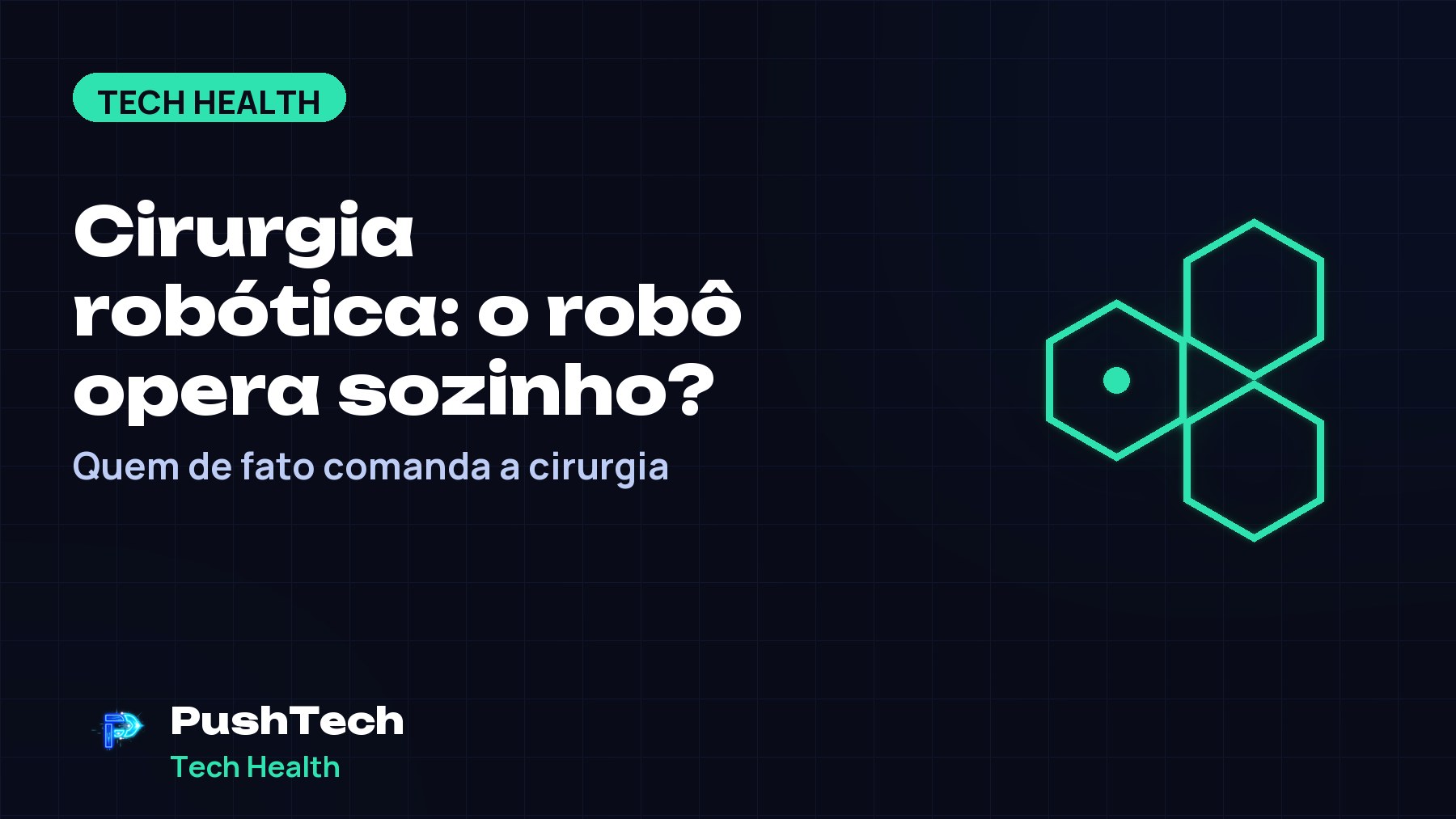 Capa com o título "Cirurgia robótica: o robô opera sozinho?" e um desenho geométrico luminoso em tons de verde sobre fundo escuro com grade