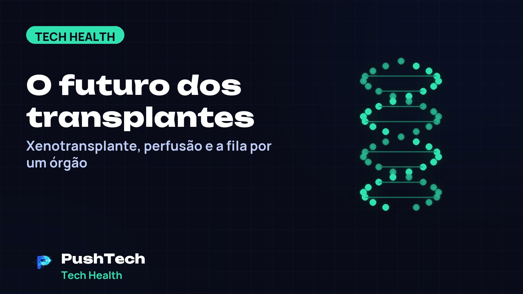 Capa com o título "O futuro dos transplantes" e um desenho geométrico luminoso em tons de verde sobre fundo escuro com grade