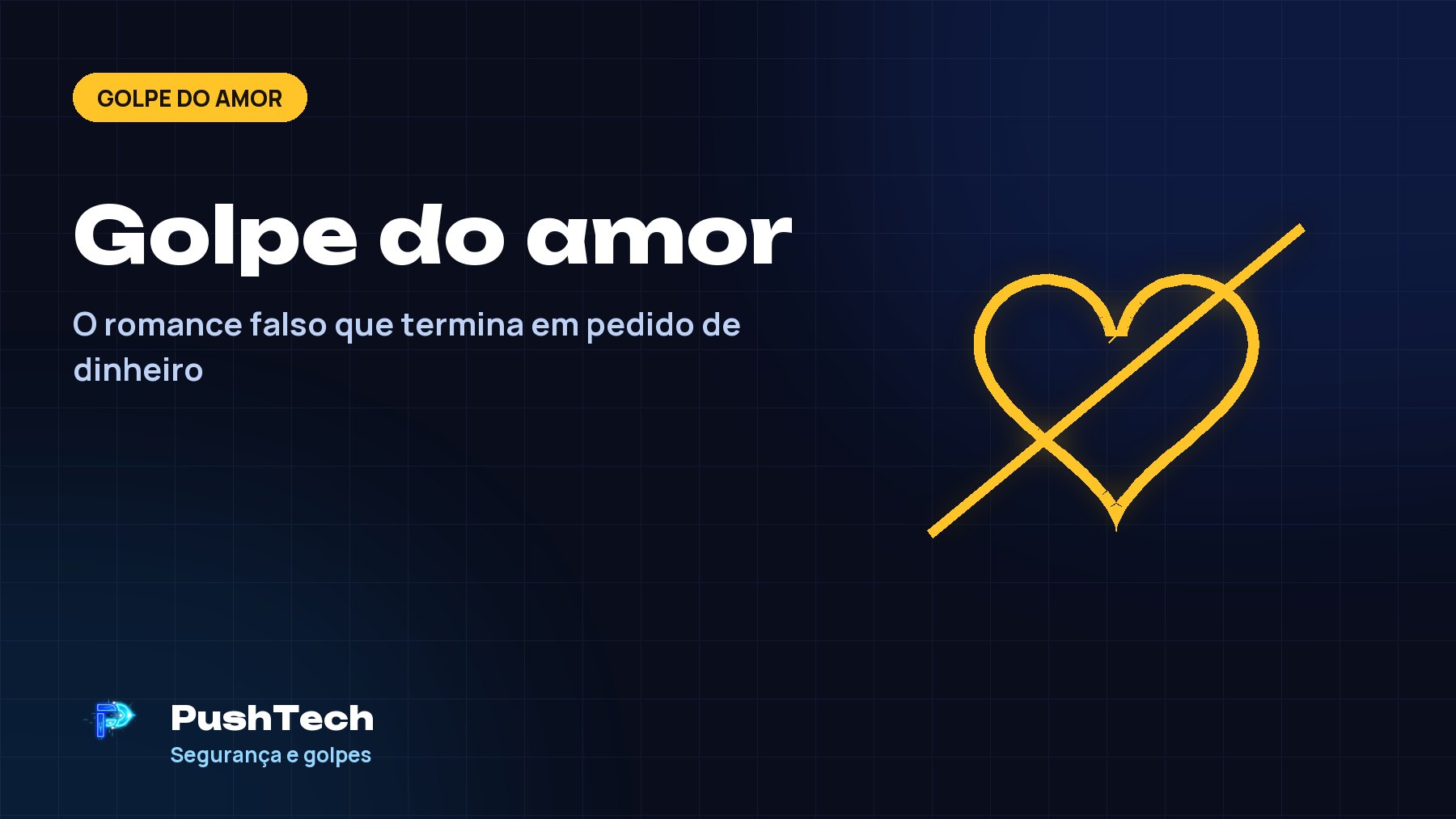 Capa da matéria: Golpe do amor, com ícone em amarelo neon sobre fundo azul escuro