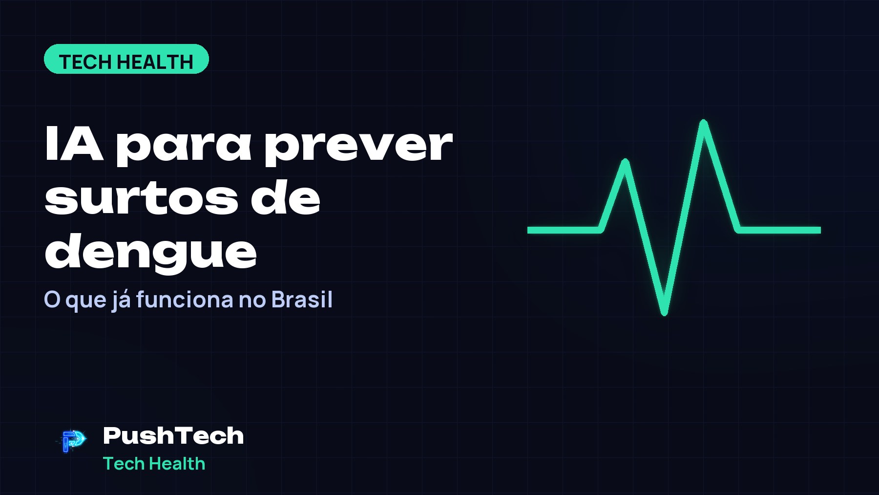 Capa com o título "IA para prever surtos de dengue" e um desenho geométrico luminoso em tons de verde sobre fundo escuro com grade
