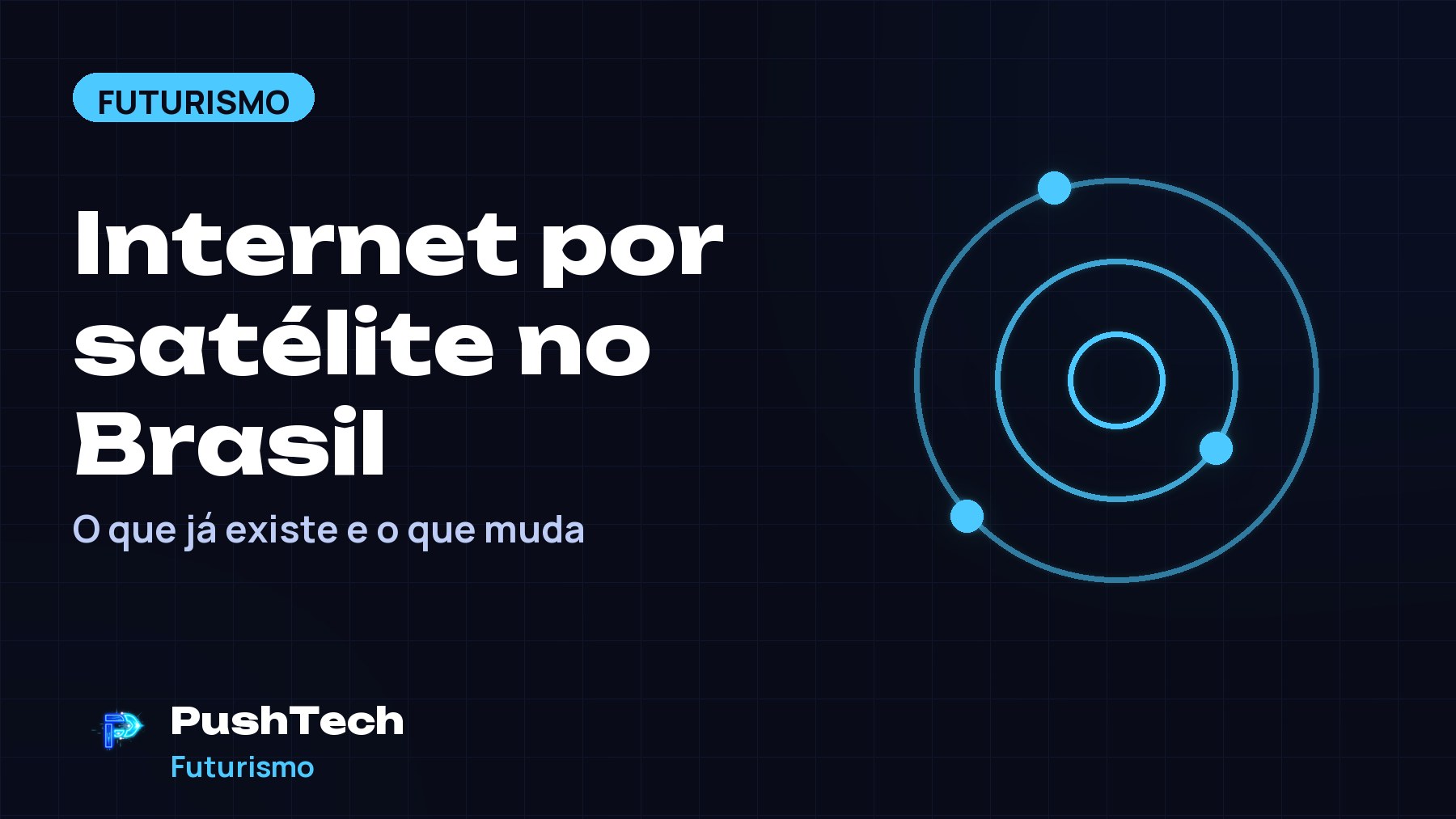 Capa com o título "Internet por satélite no Brasil" e um desenho geométrico luminoso em tons de azul sobre fundo escuro com grade