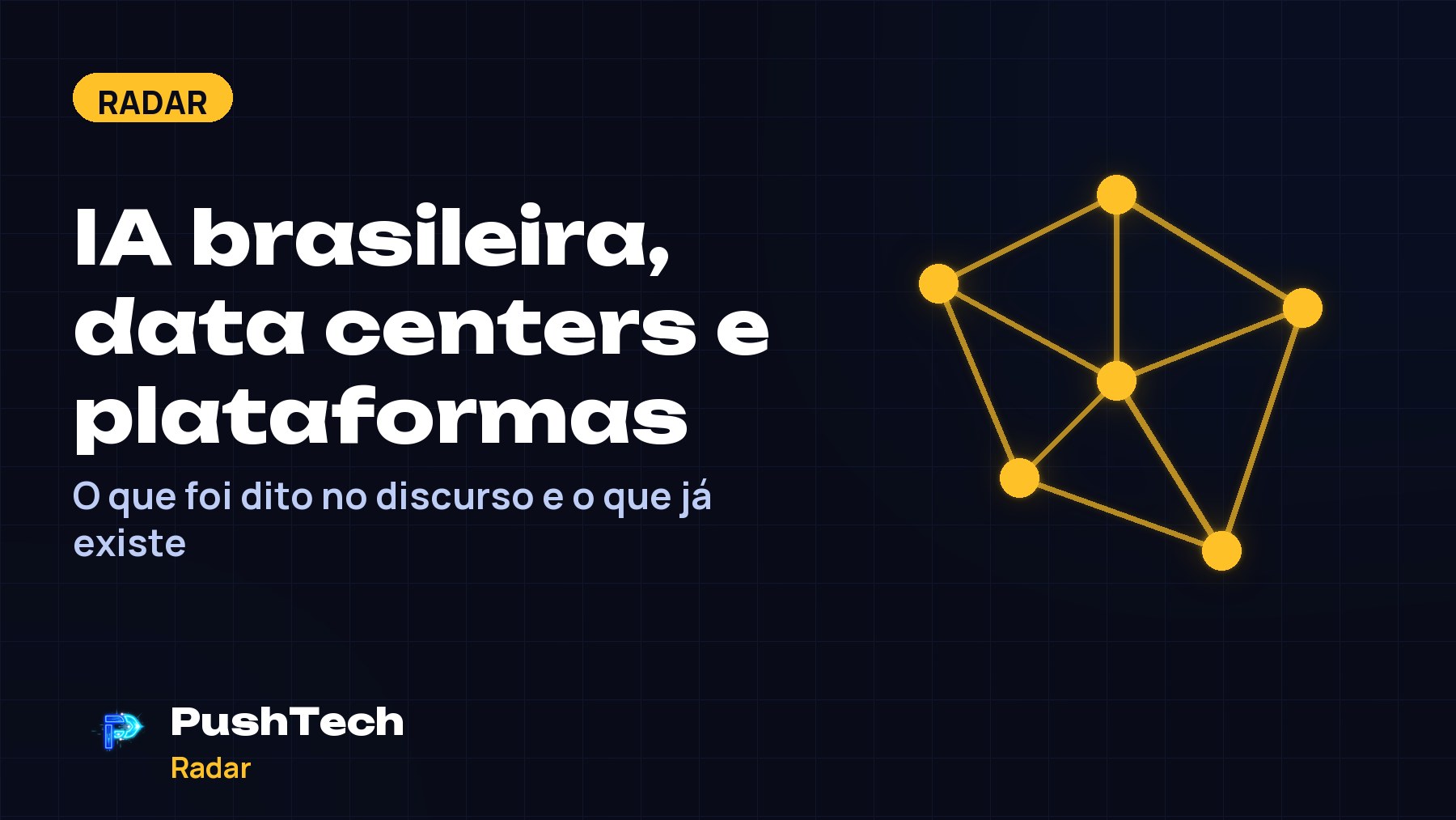 Capa com o título "IA brasileira, data centers e plataformas" e um desenho de rede de pontos conectados em tons de amarelo sobre fundo escuro com grade