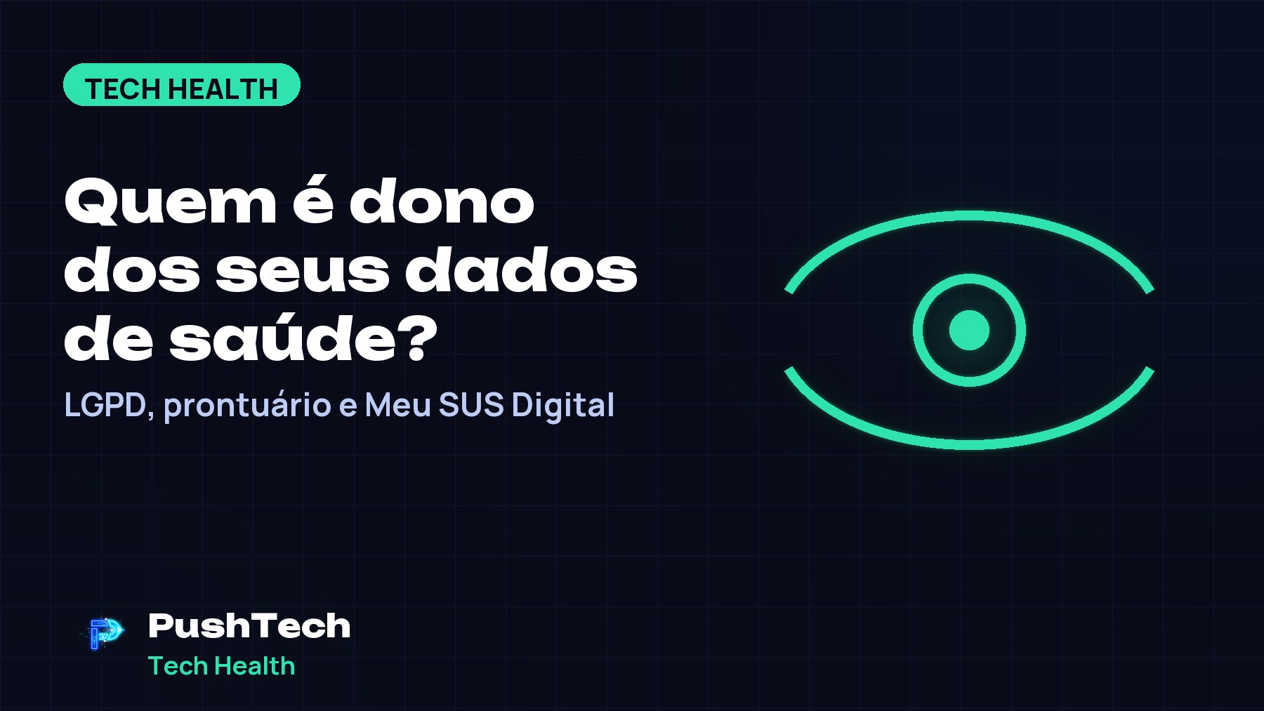Capa com o título "Quem é dono dos seus dados de saúde?" e um desenho geométrico luminoso em tons de verde sobre fundo escuro com grade