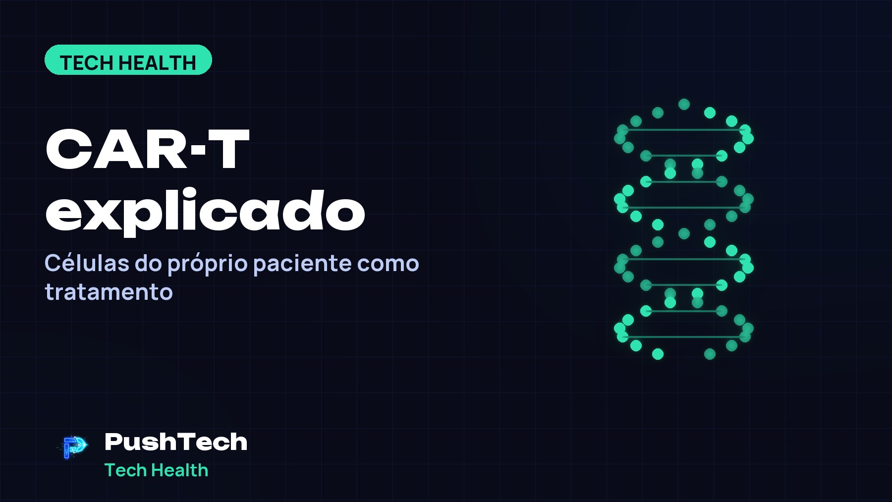 Capa com o título "CAR-T explicado" e um desenho geométrico luminoso em tons de verde sobre fundo escuro com grade