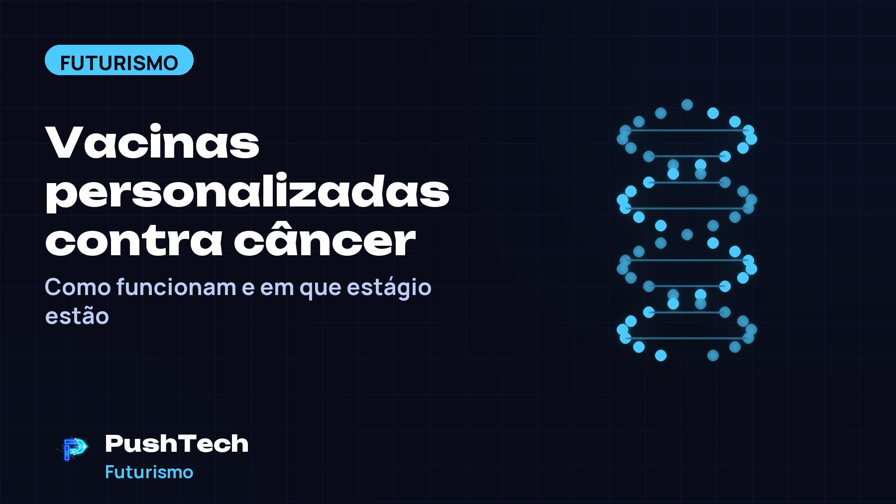 Capa com o título "Vacinas personalizadas contra câncer" e um desenho geométrico luminoso em tons de azul sobre fundo escuro com grade